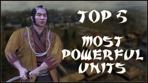 fall of the samurai units|TOP 5 MOST POWERFUL UNITS .